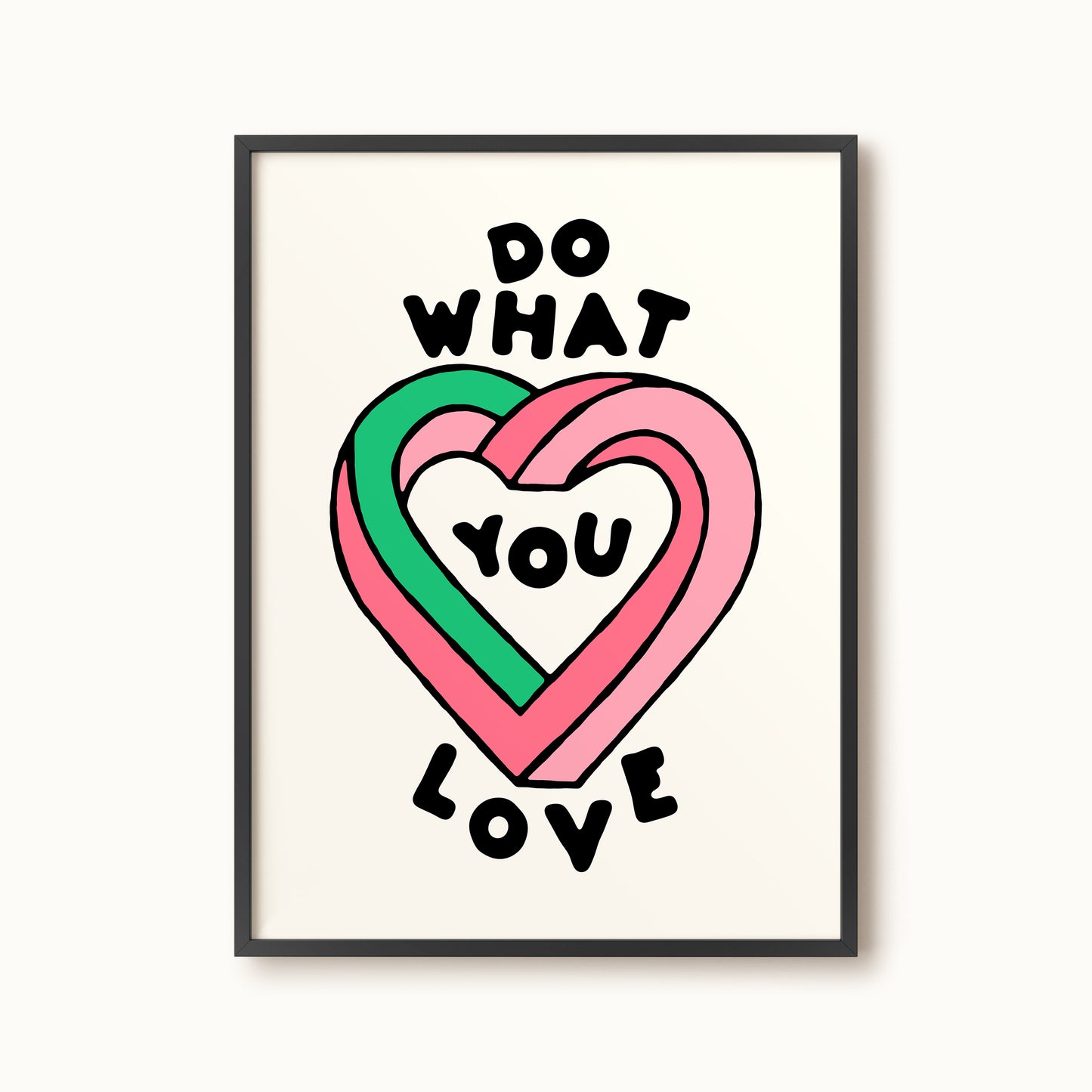 Affiche "Do What you love"
